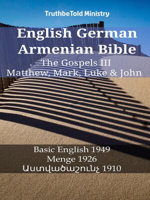 cover image of English German Armenian Bible--The Gospels III--Matthew, Mark, Luke & John
